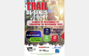 Trail de SENLIS 10 km nocturne/15 km /29 km